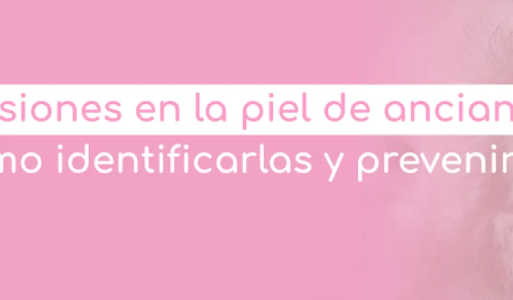 como prevenir lesiones en la piel de ancianos 