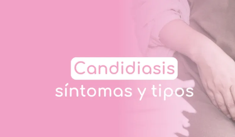 candidiasis, síntomas y tipos
